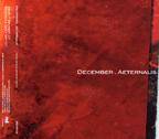 December Aeternalis : I Slept with Glass in My Mouth